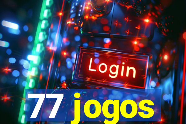 77 jogos